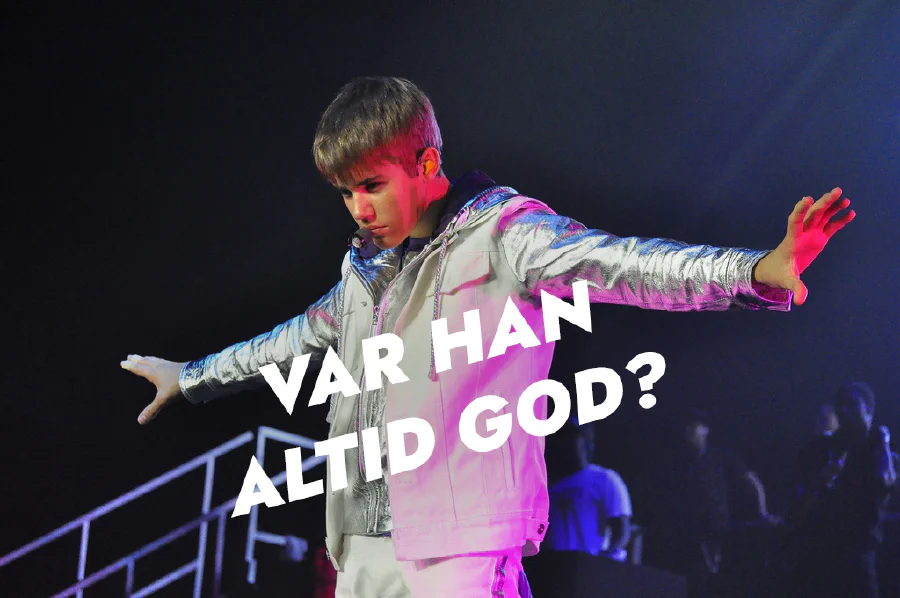 Var Justin Bieber altid genial?