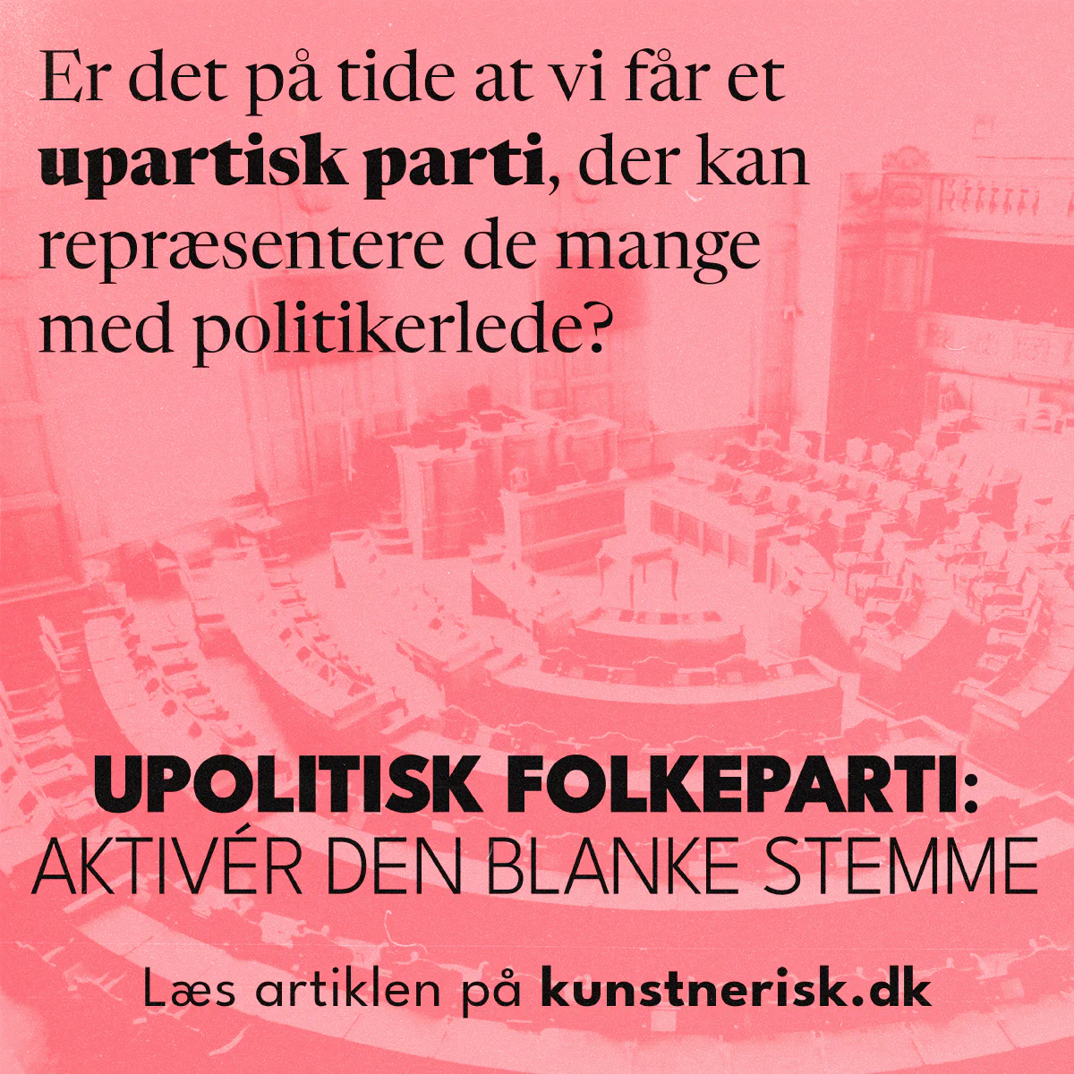 Upolitisk Folkeparti: Aktivér den blanke stemme
